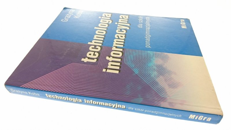 TECHNOLOGIA INFORMACYJNA - Grażyna Koba (2002)