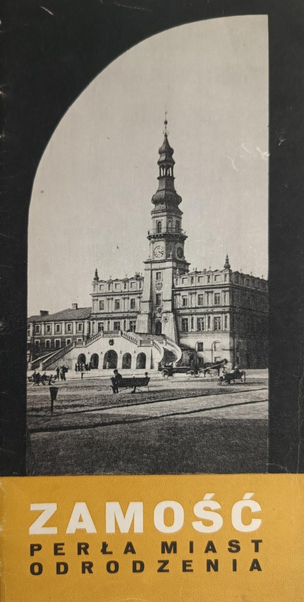 ZAMOŚĆ PERŁA MIAST ODRODZENIA