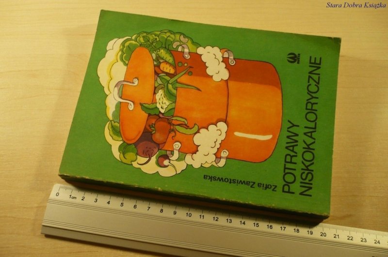 POTRAWY NISKOKALORYCZNE - Zofia Zawistowska (1986)