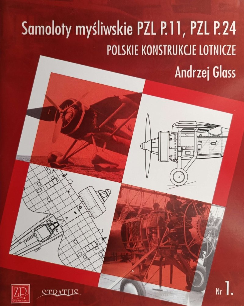SAMOLOTY MYŚLIWSKIE PZL P.11, PZL P.24  - Andrzej Glass