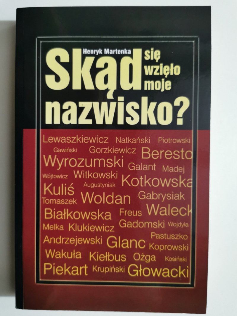 SKĄD SIĘ WZIĘŁO MOJE NAZWISKO - Henry Martenka