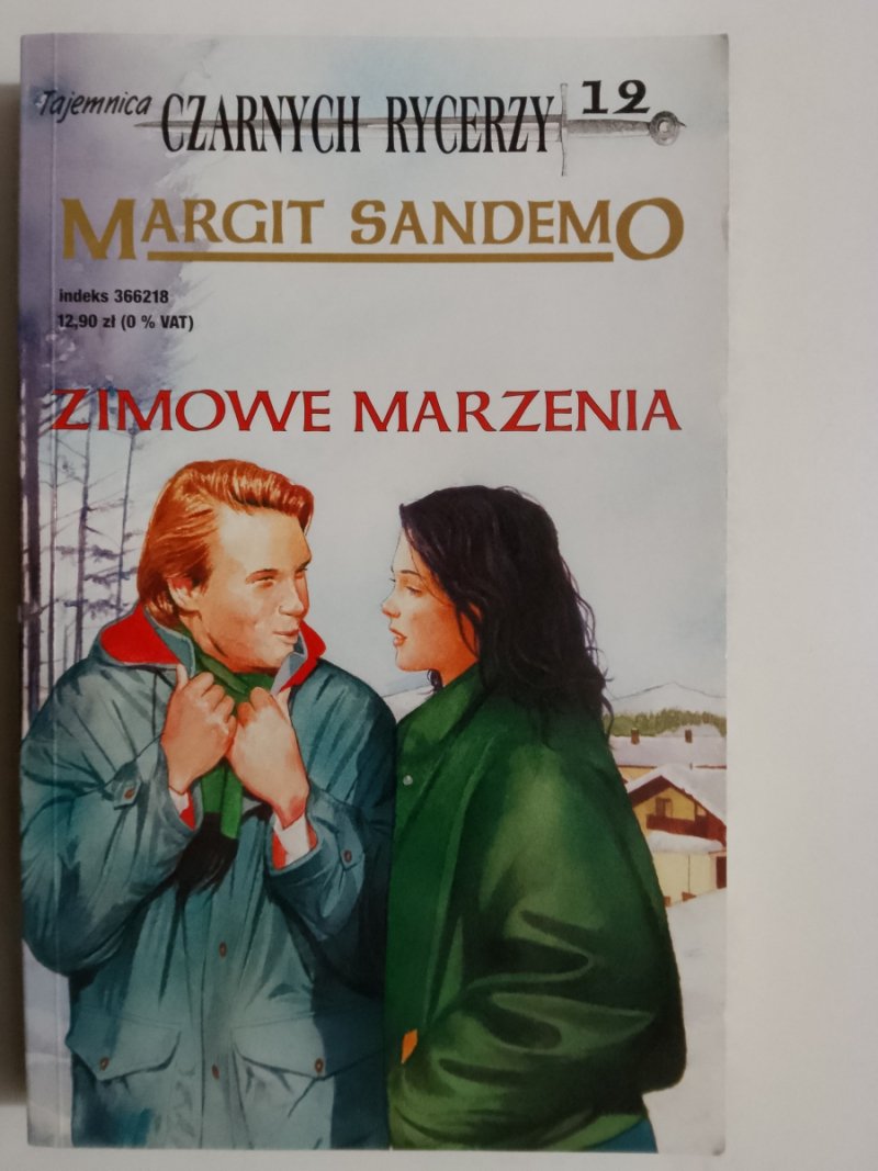 TAJEMNICA CZARNYCH RYCERZY 12 – ZIMOWE MARZENIA - Margit Sandemo