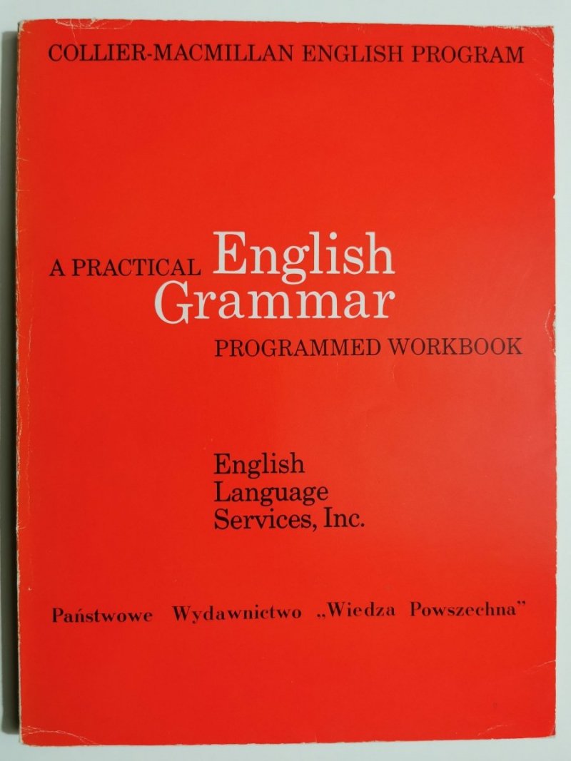 A PRACTICAL ENGLISH GRAMMAR PROGRAMMED WORKBOOK