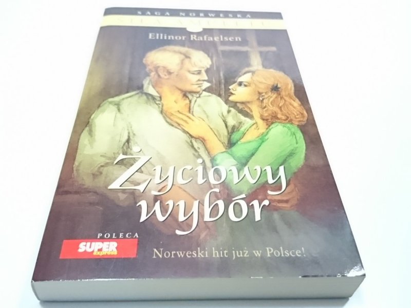 SIŁA AMULETU TOM 11 ŻYCIOWY WYBÓR - Rafaelsen 2008