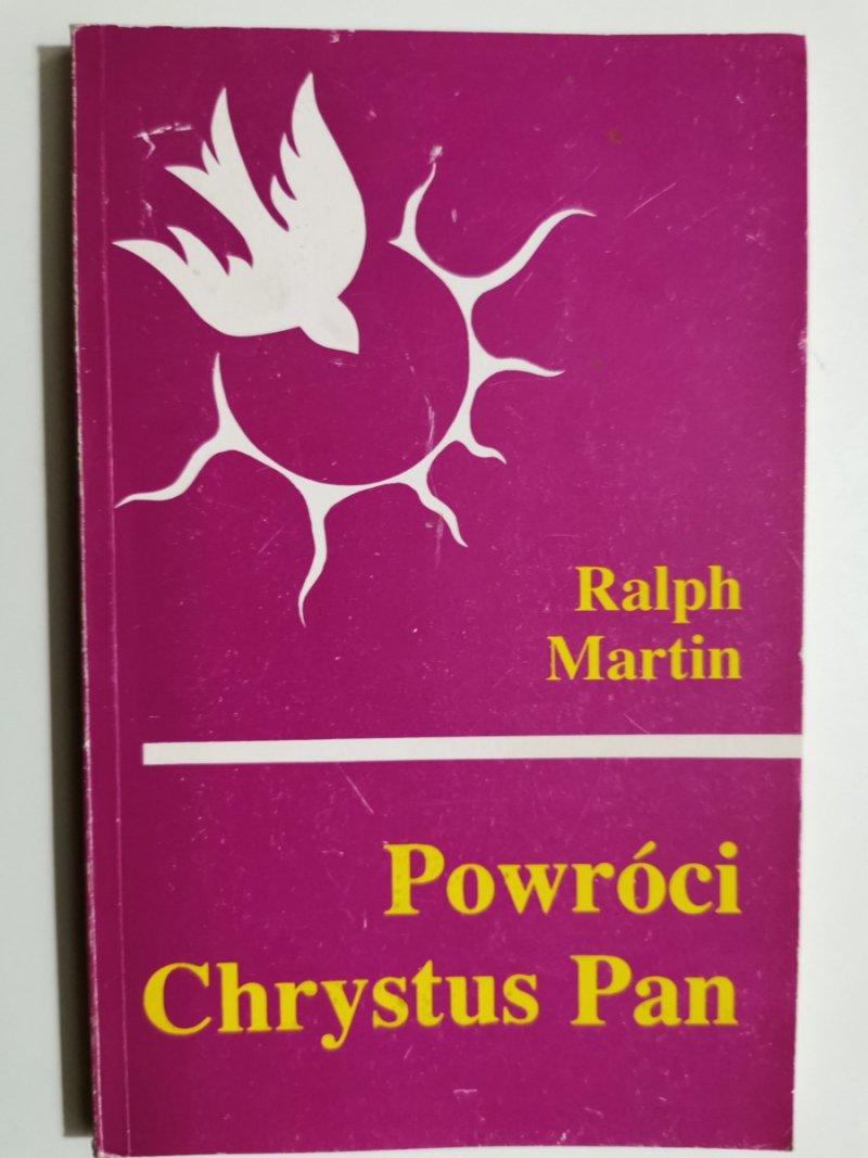 POWRÓCI CHRYSTUS PAN - Ralph Martin