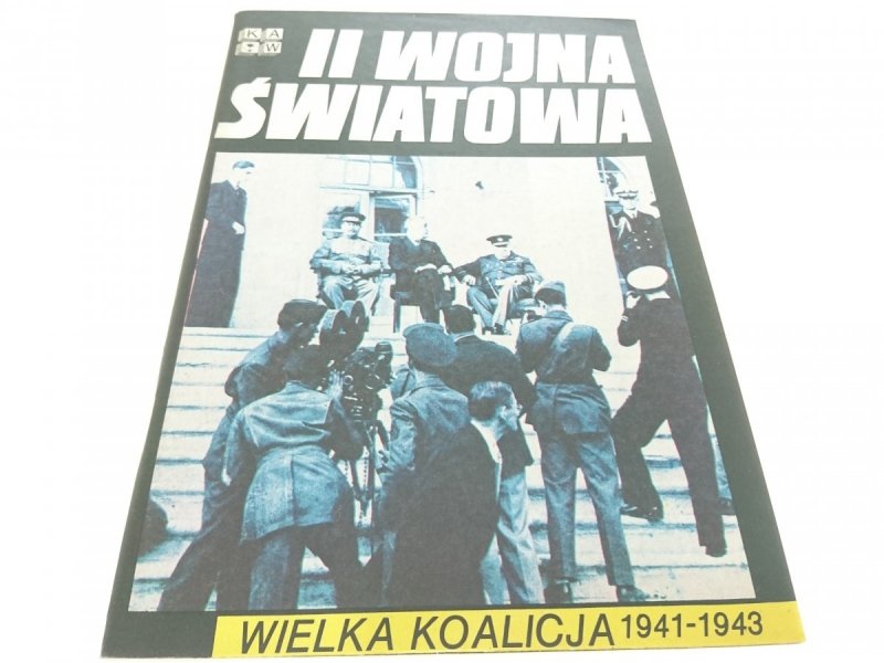 II WOJNA ŚWIATOWA. WIELKA KOALICJA 1941-1943