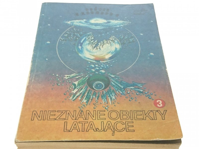 GOŚCIE Z KOSMOSU. NIEZNANE OBIEKTY LATAJĄCE 3 1988