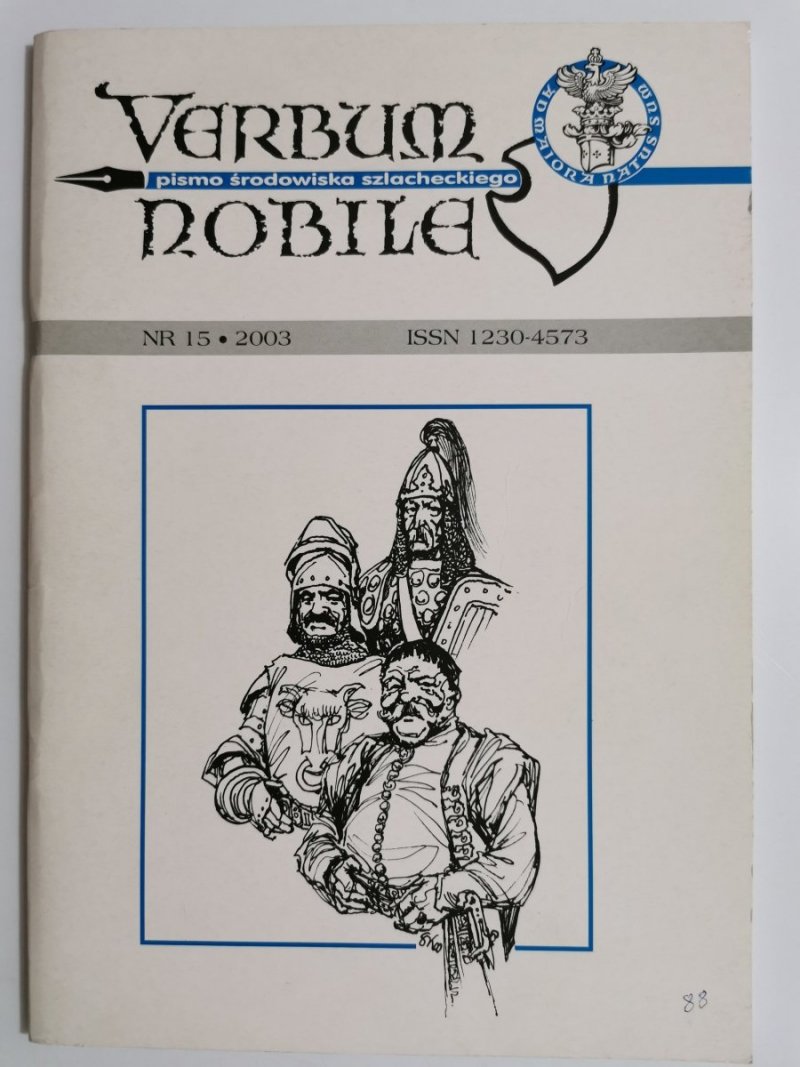 VERBUM NOBILE. PISMO ŚRODOWISKA SZLACHECKIEGO NR 15 2003