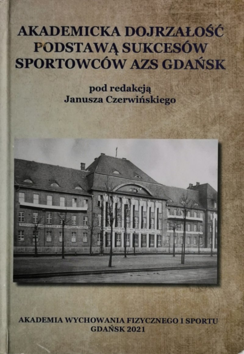AKADEMICKA DOJRZAŁOŚĆ PODSTAWĄ SUKCESÓW SPORTOWCÓW AZS GDAŃSK