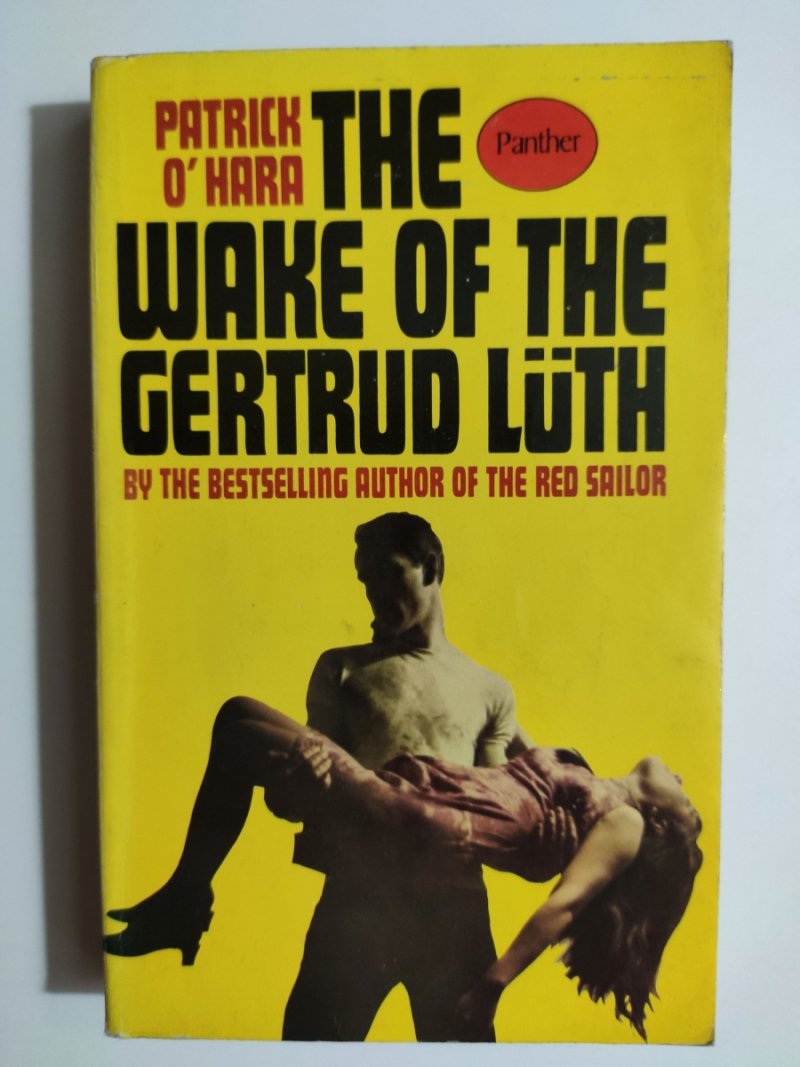 THE WAKE OF THE GERTRUD LUTH - Patrick O’Hara