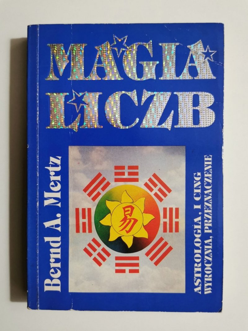 MAGIA LICZB - Bernd A. Mertz 