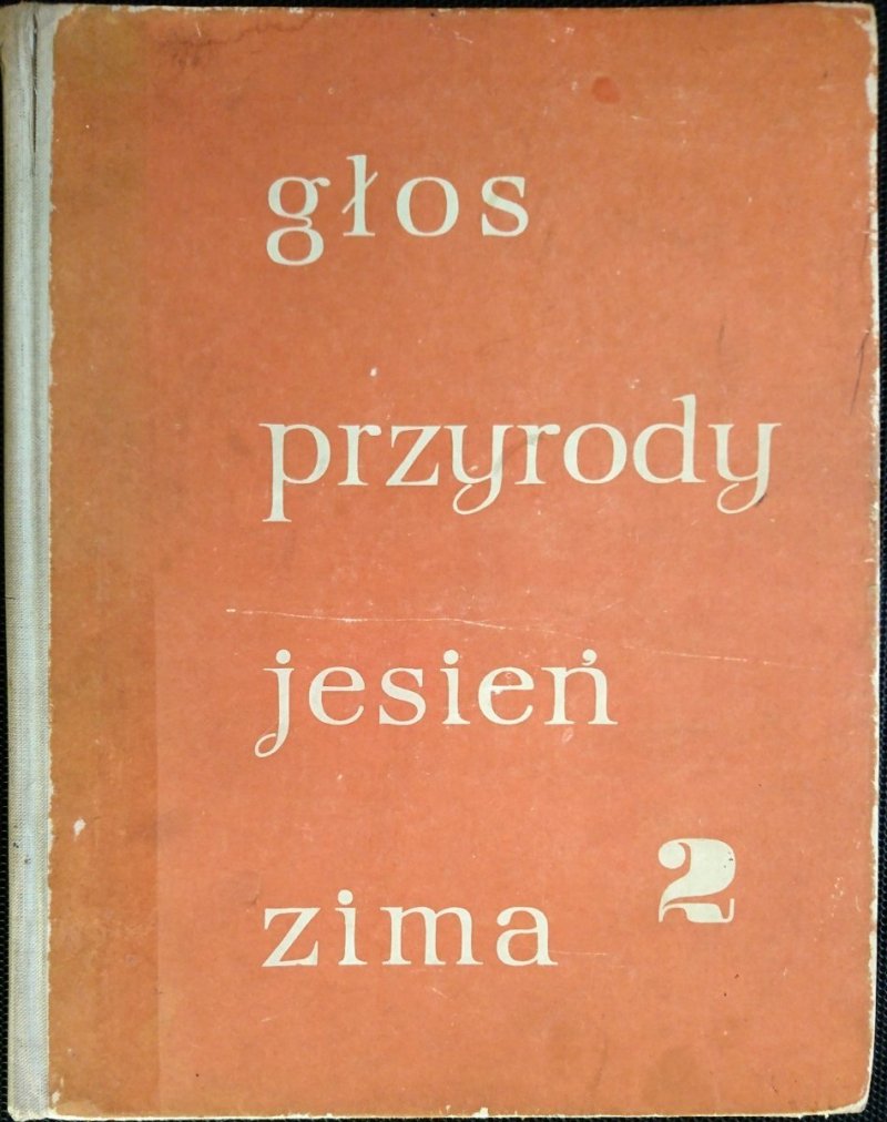 GŁOS PRZYRODY JESIEŃ ZIMA TOM 2 1981