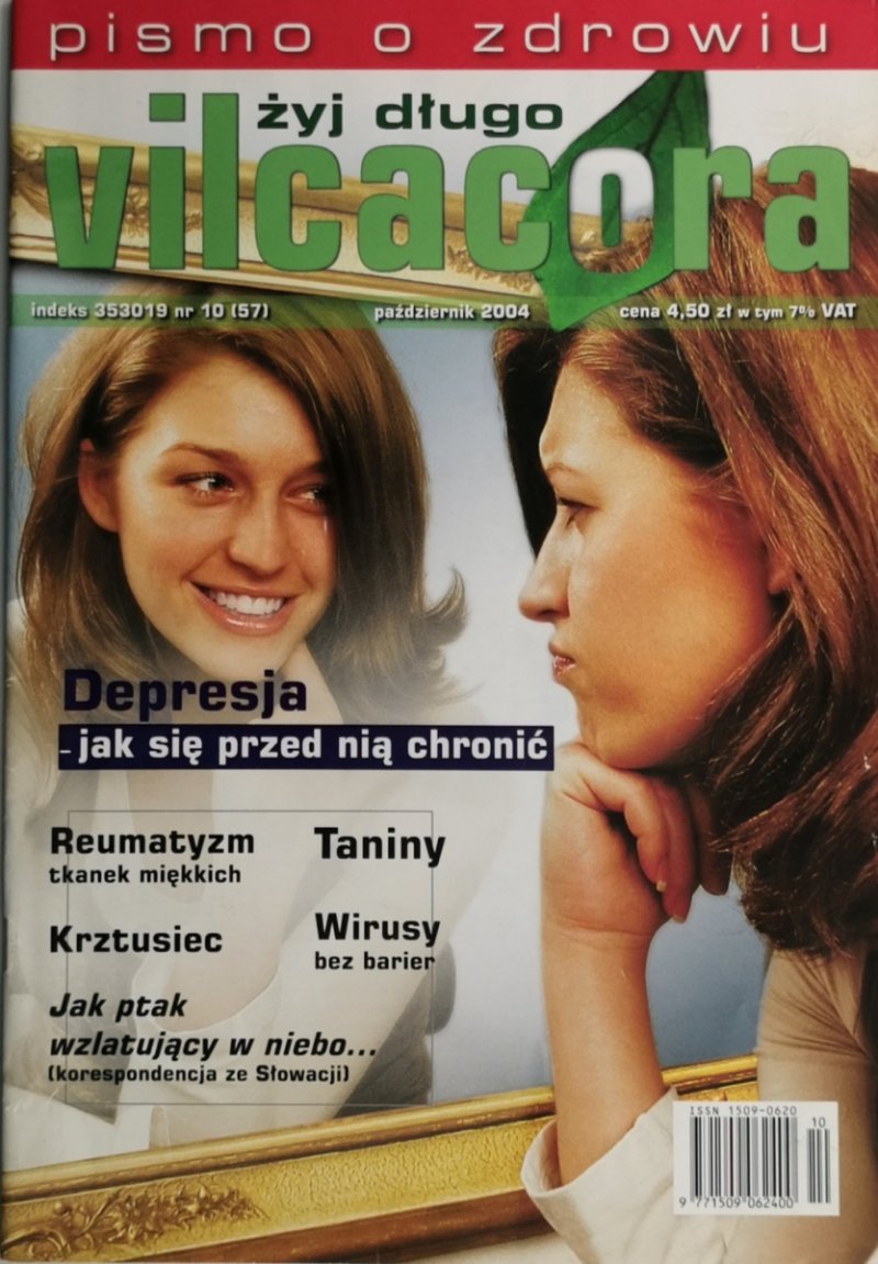 ŻYJ DŁUGO VILCACORA NR 10 (57) PAŹDZIERNIK 2004