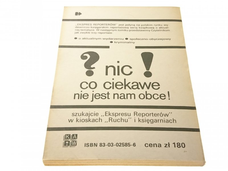 EKSPRES REPORTERÓW '89: POŻEGNANIE KRÓLA; POWRÓT