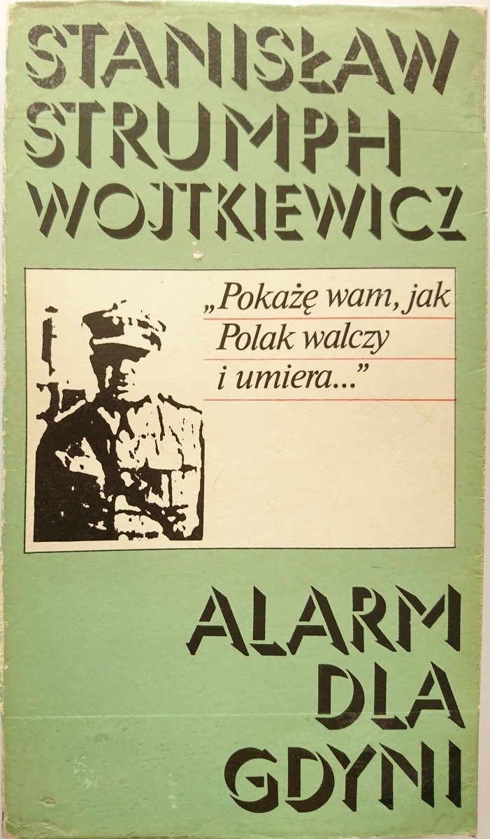 ALARM DLA GDYNI - Stanisław Strumph Wojtkiewicz 1982