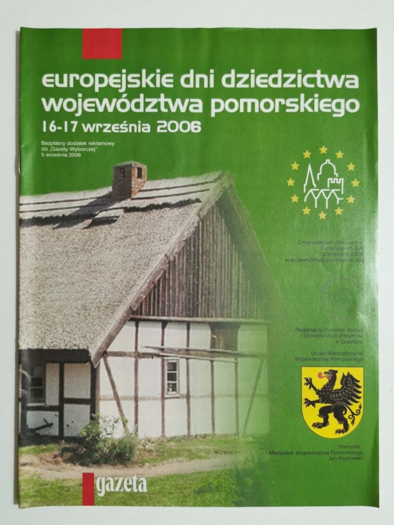 EUROPEJSKIE DZIEDZICTWA WOJEWÓDZTWA POMORSKIEGO 16-17 WRZEŚNIA 2006