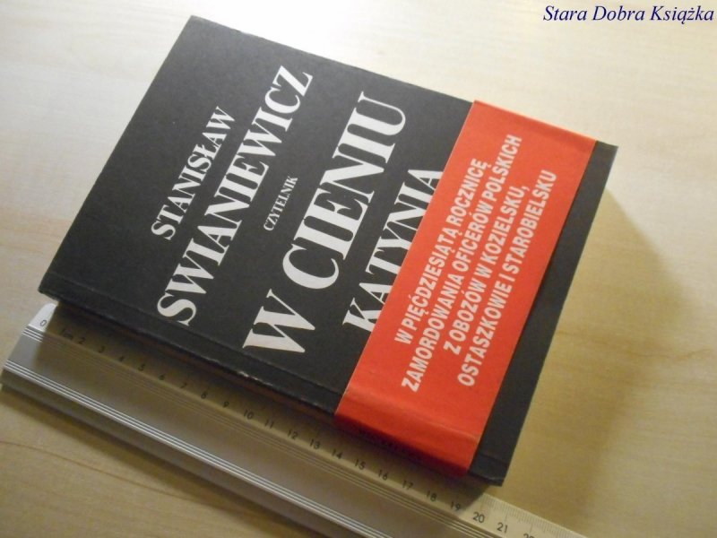W CIENIU KATYNIA - Stanisław Swianiewicz 1990