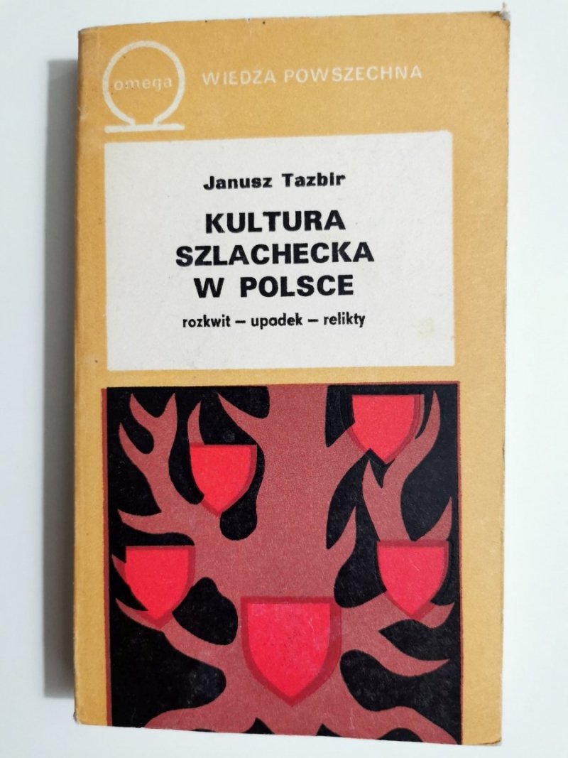KULTURA SZLACHECKA W POLSCE - Janusz Tazbir 1983