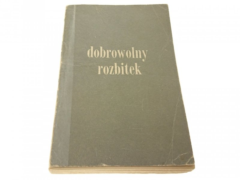 DOBROWOLNY ROZBITEK - Alain Bombard 1958