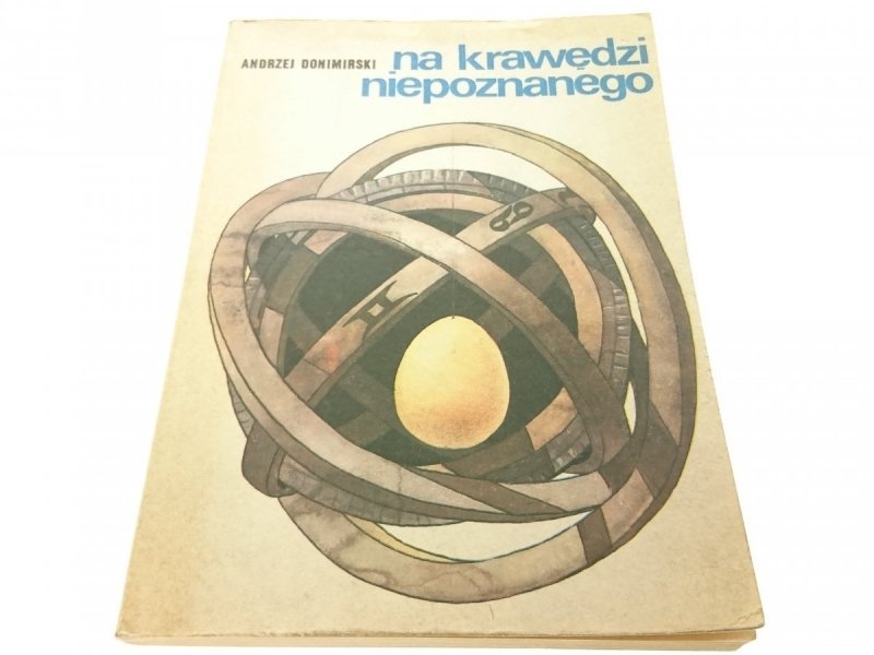 NA KRAWĘDZI NIEPOZNANEGO - Andrzej Donimirski 1986
