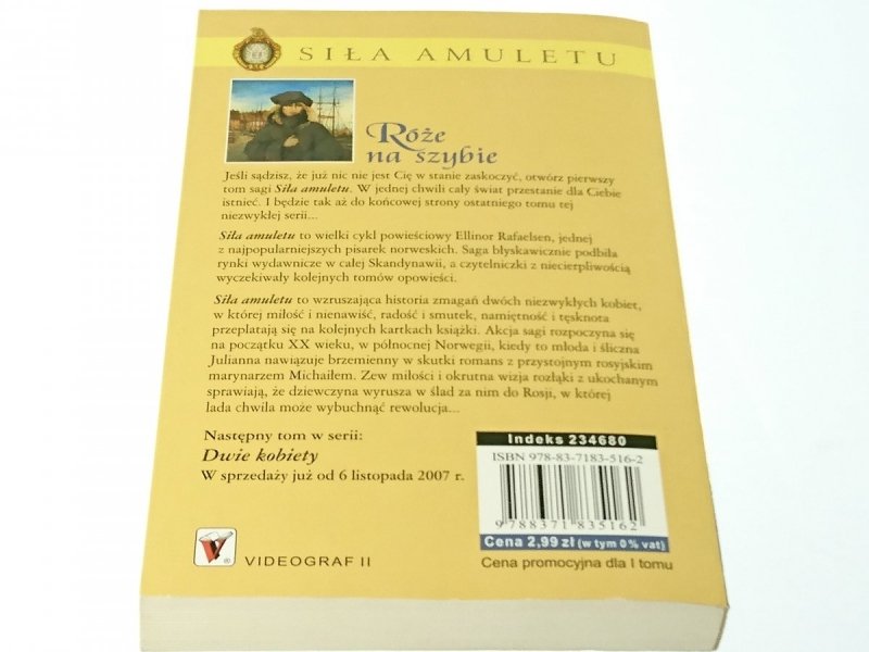 SIŁA AMULETU TOM 1 RÓŻE NA SZYBIE - Rafaelsen 2007