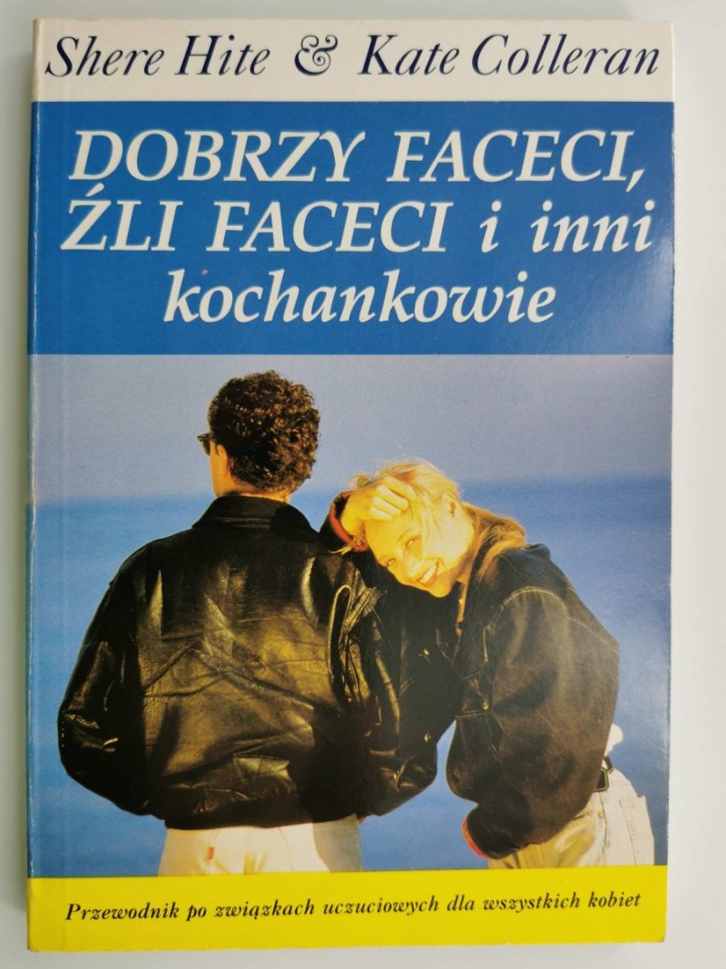 DOBRZY FACECI, ŹLI FACECI I INNI KOCHANKOWIE - Shere Hite