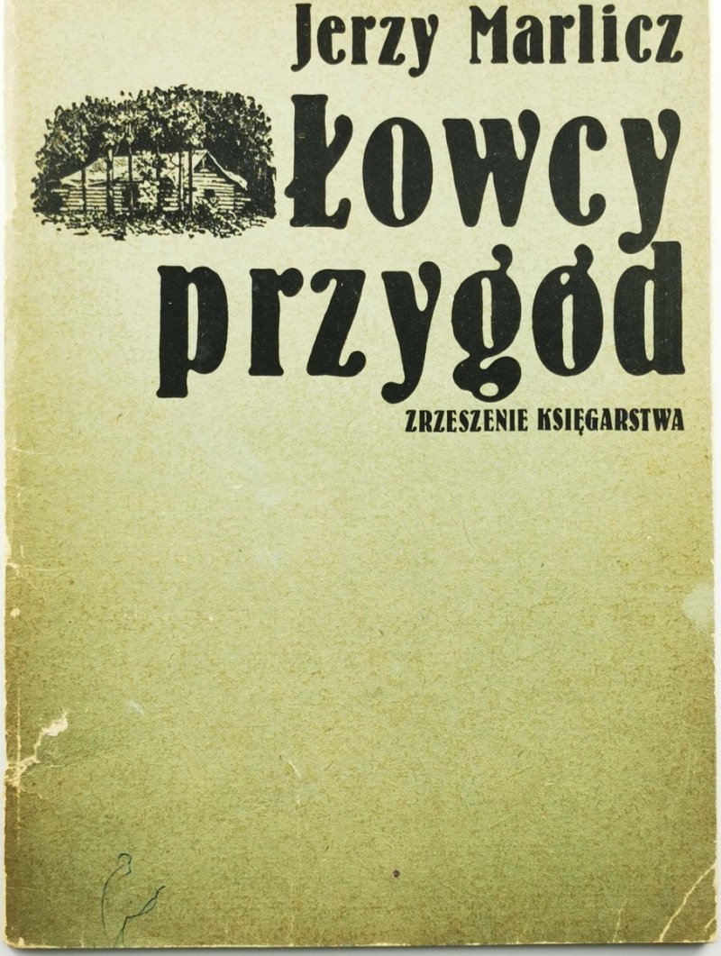 ŁOWCY PRZYGÓD - Jerzy Marlicz