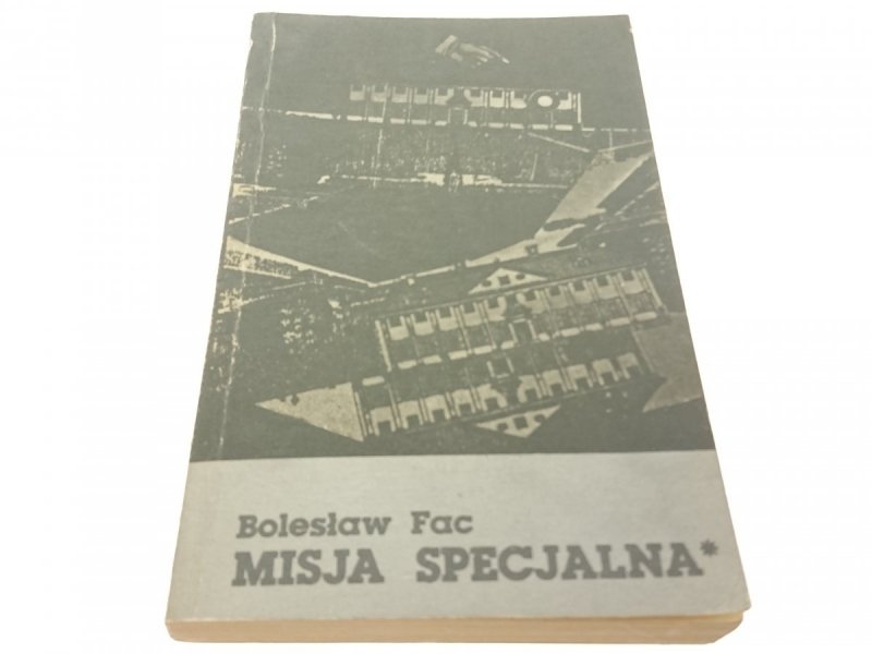 MISJA SPECJALNA - Bolesław Fac