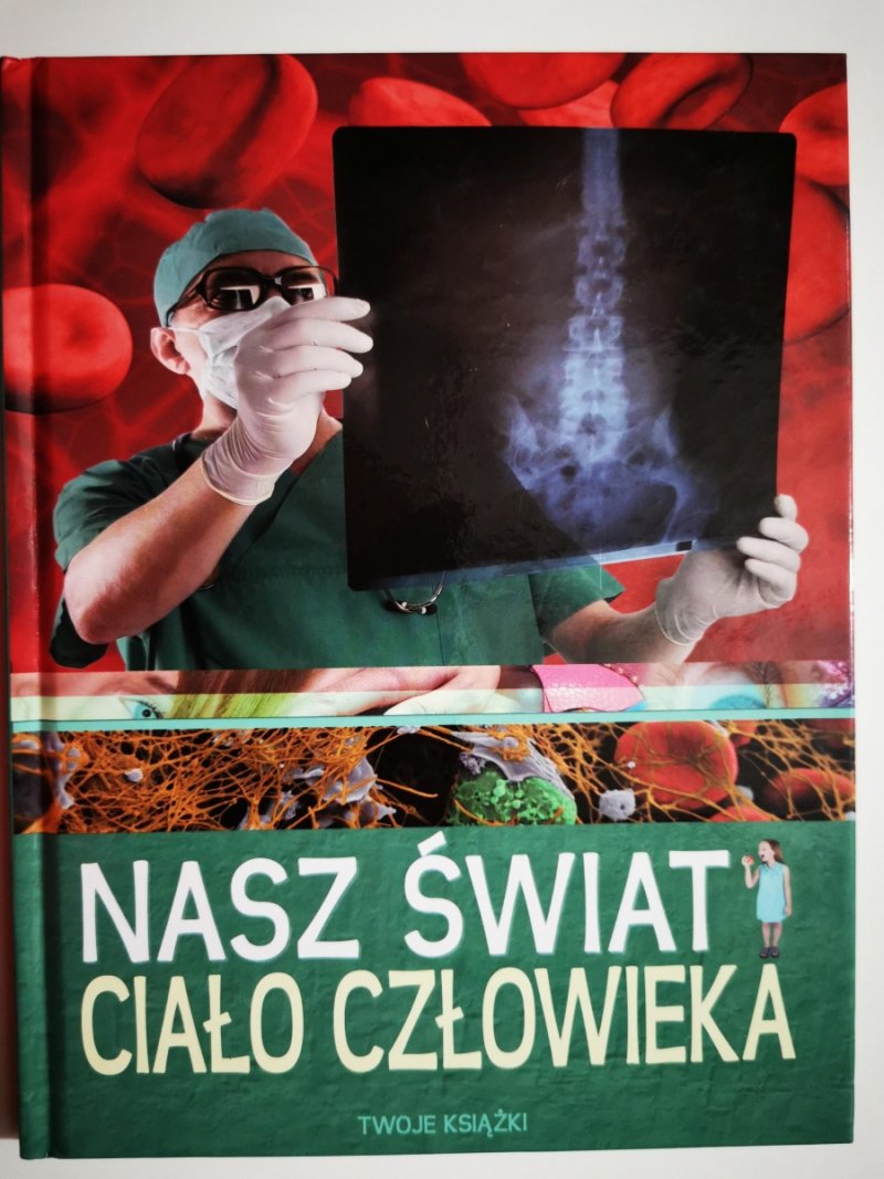 NASZ ŚWIAT CIAŁO CZŁOWIEKA