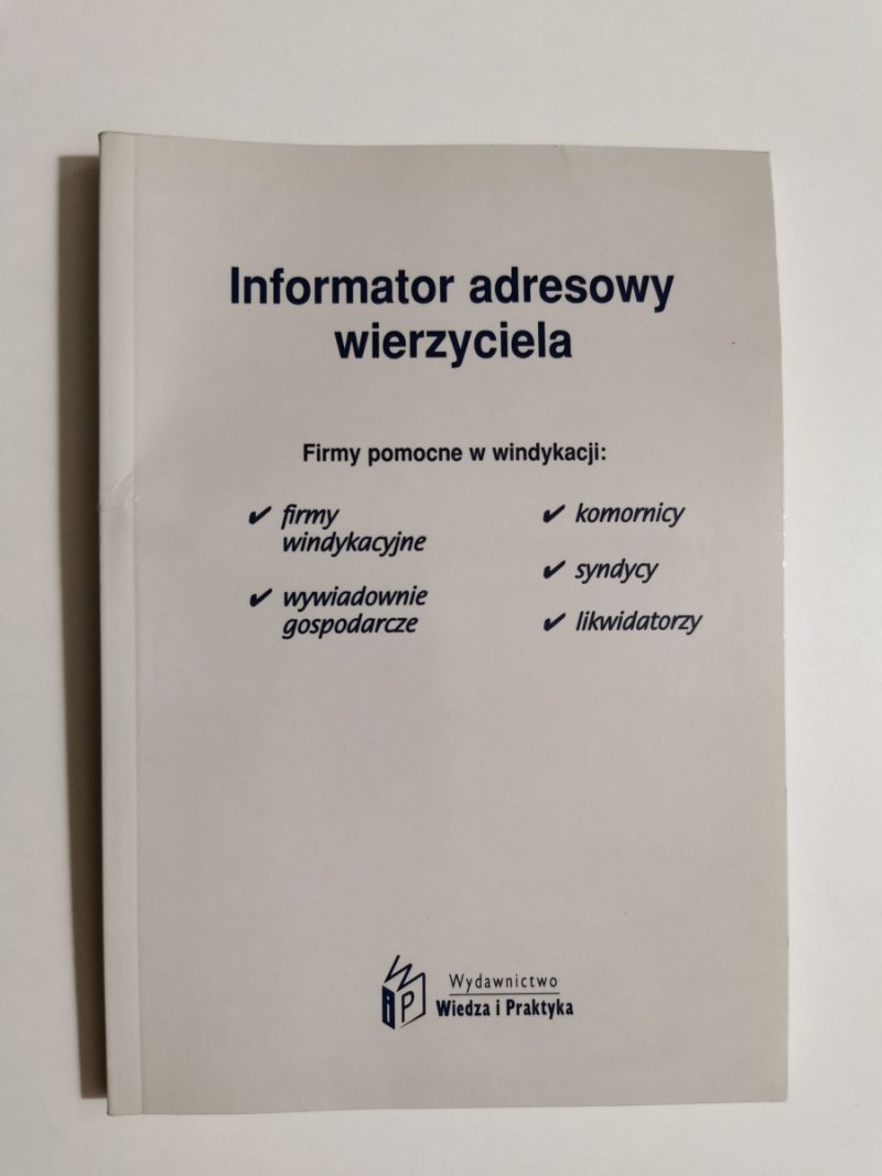 INFORMATOR ADRESOWY WIERZYCIELA 2005