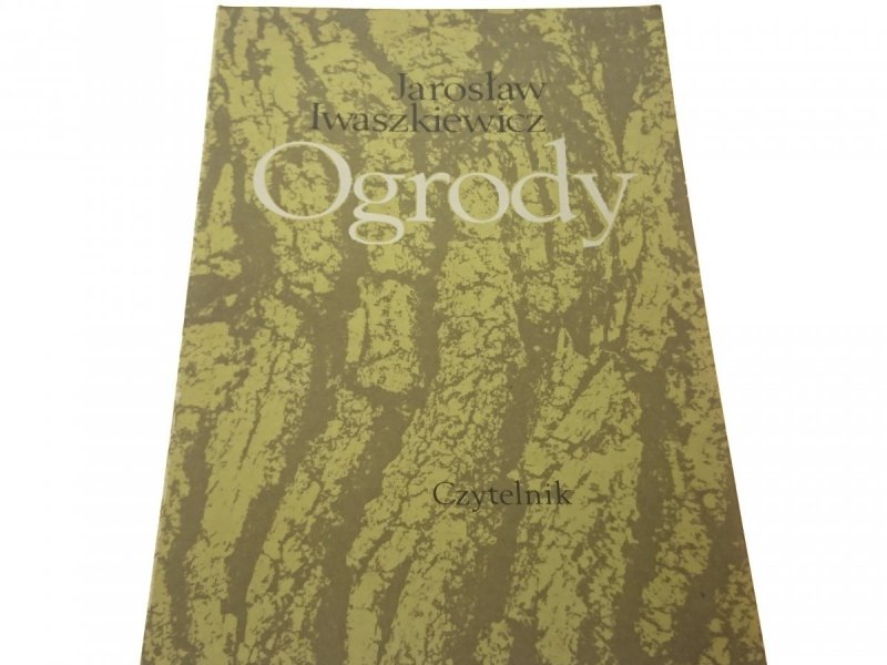 OGRODY - Jarosław Iwaszkiewicz