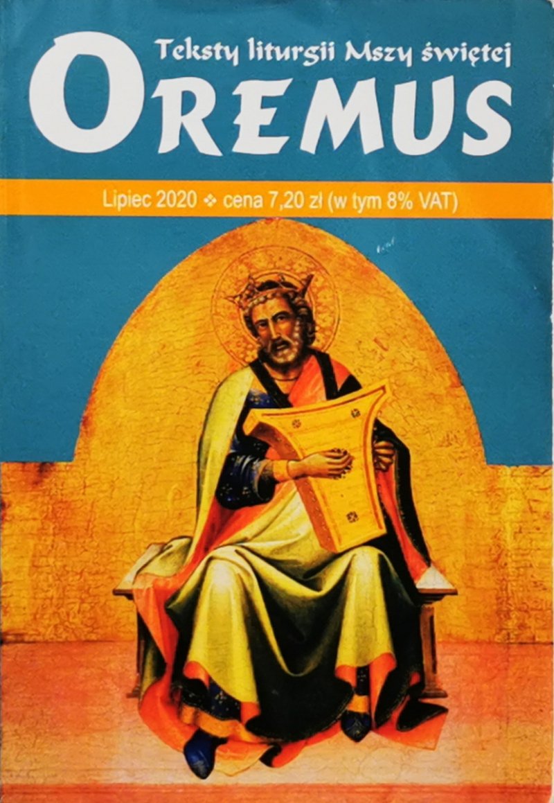OREMUS. TEKSTY LITURGII MSZY ŚWIĘTEJ LIPIEC 2020