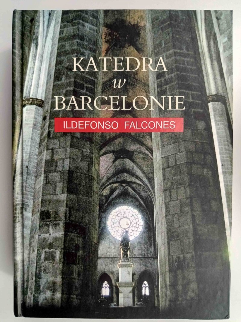 KATEDRA W BARCELONIE - Ildefonso Falcones