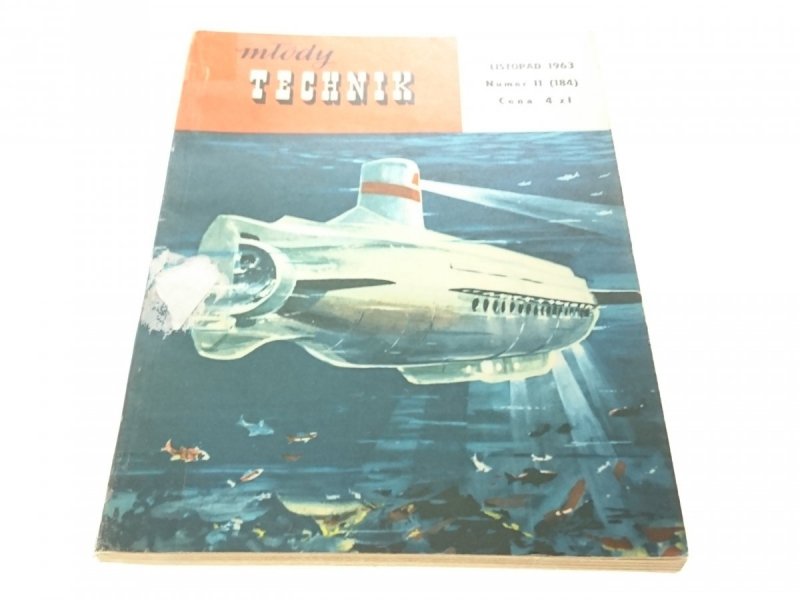 MŁODY TECHNIK NUMER 11 184 LISTOPAD 1963