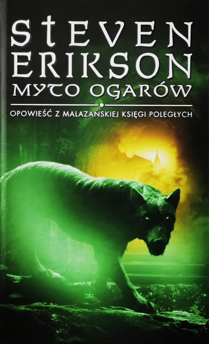MYTO OGARÓW - Steven Erikson