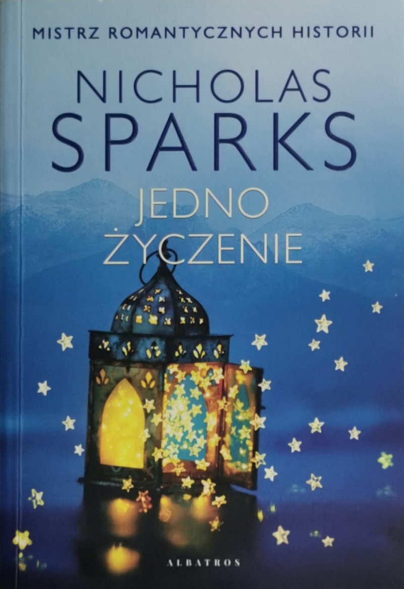 JEDNO ŻYCZENIE - Nicholas Sparks
