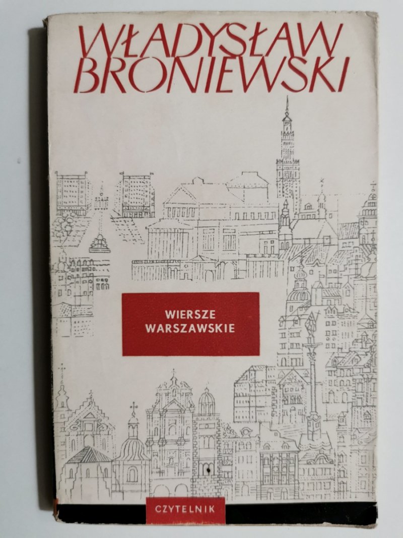 WIERSZE WARSZAWSKIE - Władysław Broniewski
