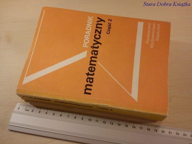 PORADNIK MATEMATYCZNY CZĘŚĆ 2 - Dziubiński