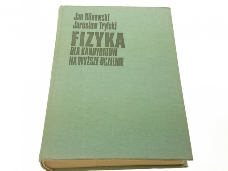 FIZYKA DLA KANDYDATÓW NA WYŻSZE UCZELNIE 1974