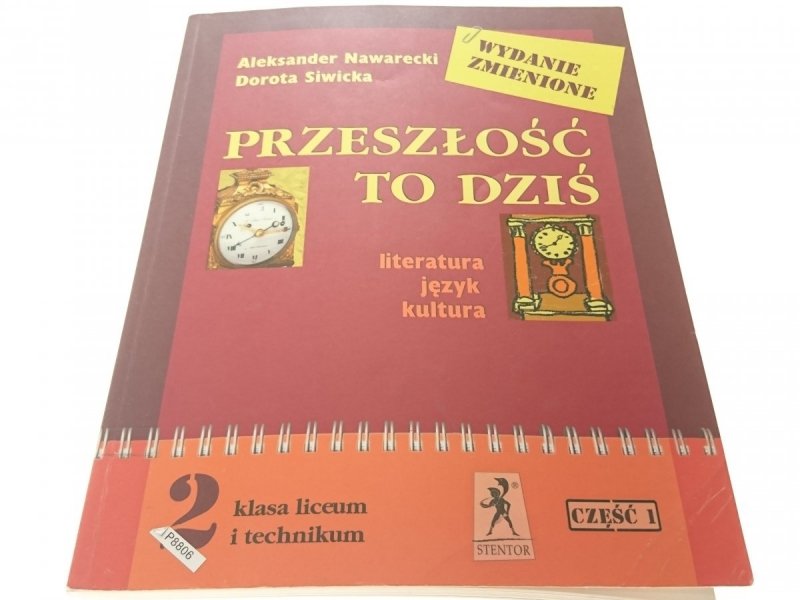 PRZESZŁOŚĆ TO DZIŚ 2 CZĘŚĆ 1 - Nawarecki 2011