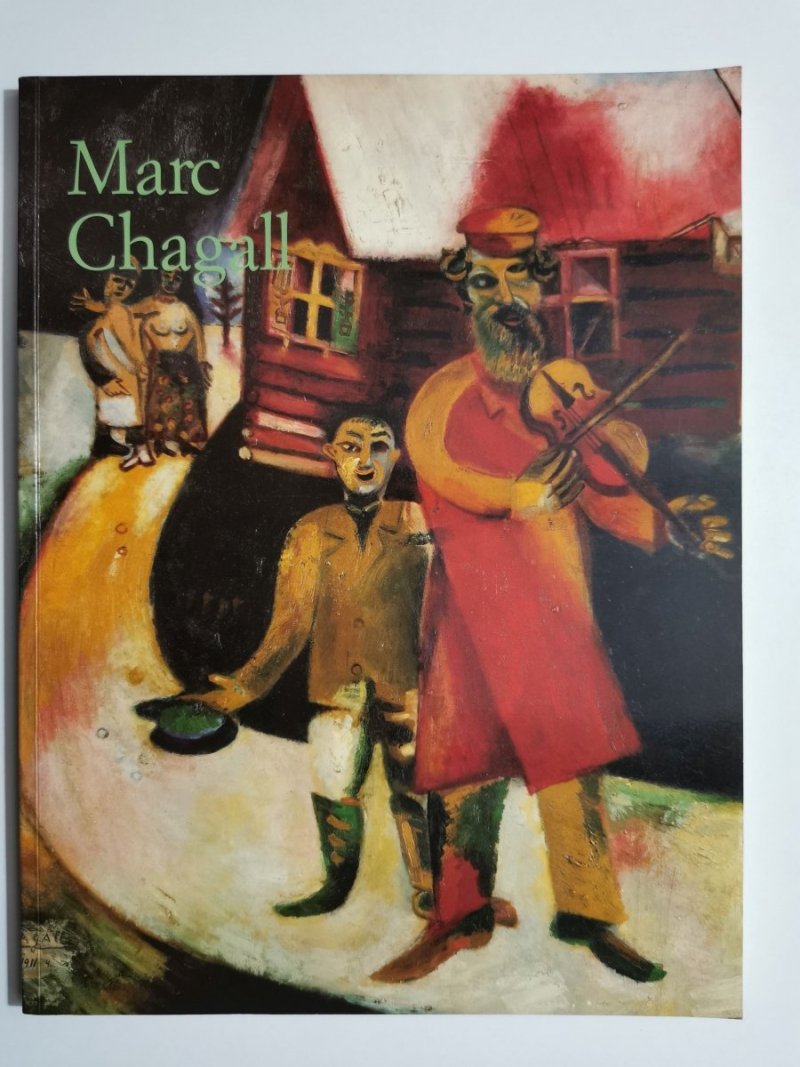 MARC CHAGALL 1887-1985 MALARSTWO JAKO POEZJA - Ingo F. Walther 