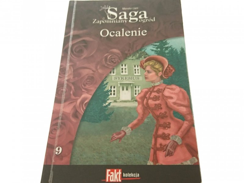 SAGA ZAPOMNIANY OGRÓD TOM 9 OCALENIE - Merete Lien