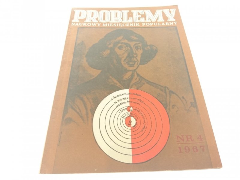 PROBLEMY. NAUKOWY MIESIĘCZNIK POPULARNY NR 4 1967