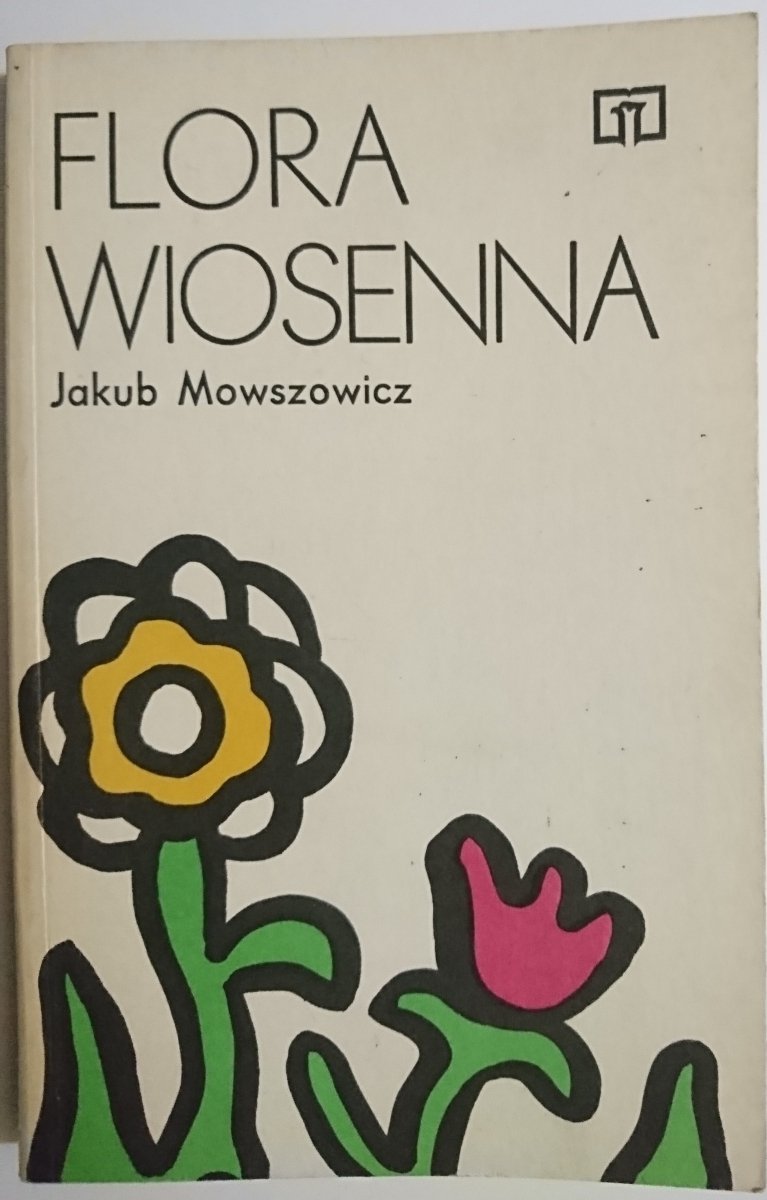 FLORA WIOSENNA - Jakub Mowszowicz 1987
