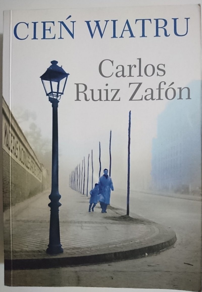 CIEŃ WIATRU - Carlos Ruiz Zafón 2008