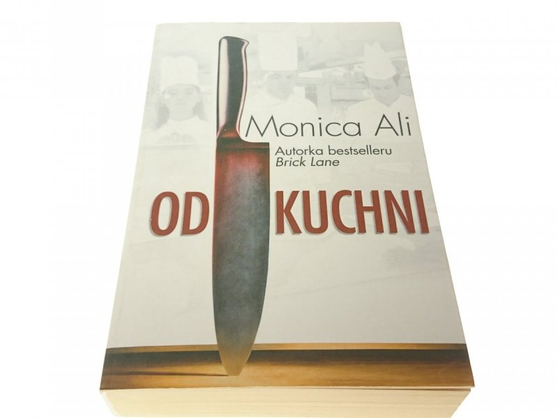 OD KUCHNI - Monica Ali (2010)