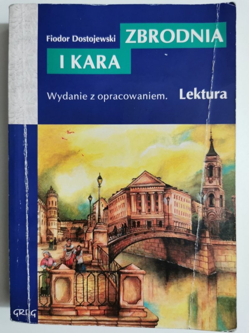 ZBRODNIA I KARA. WYDANIE Z OPRACOWANIEM - Fiodor Dostojewski  