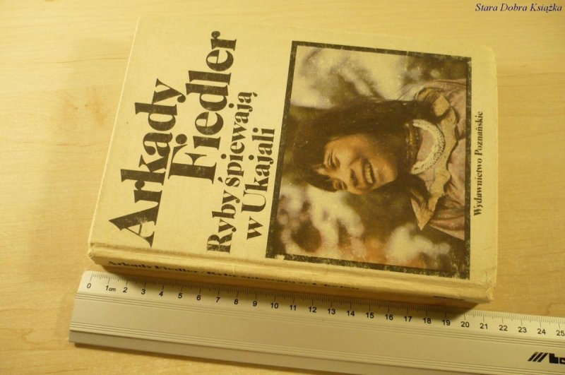 RYBY ŚPIEWAJĄ W UKAJALI - Arkady Fiedler (1988)