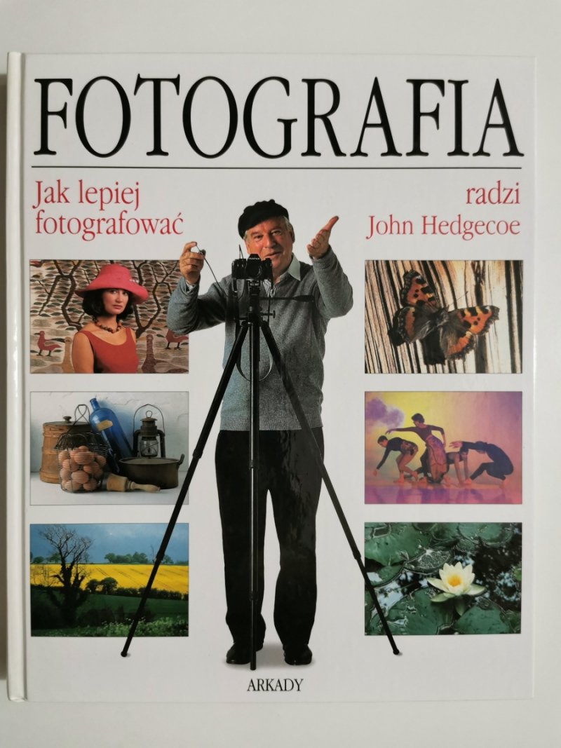 FOTOGRAFIA. JAK LEPIEJ FOTOGRAFOWAĆ RADZI JOHN HEDGECOE