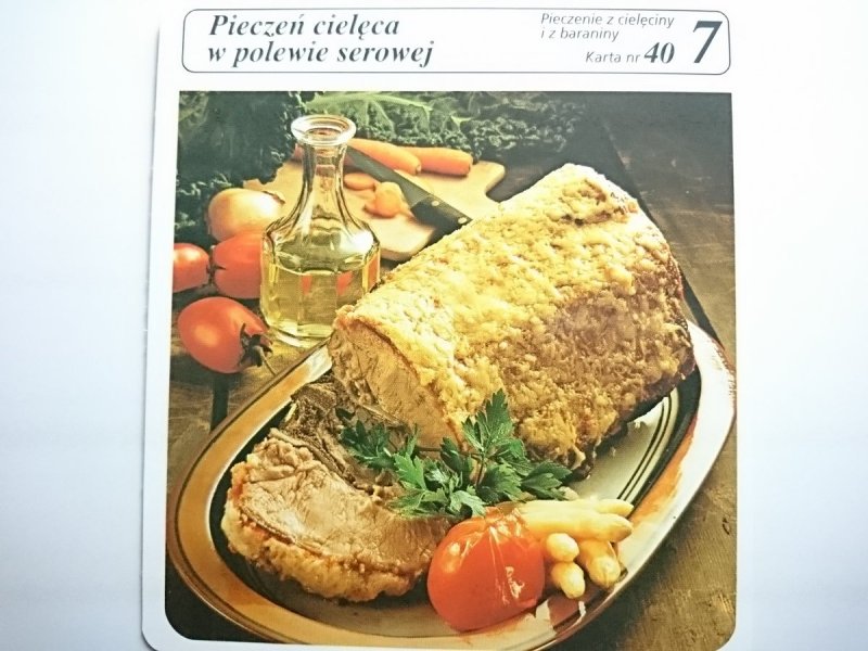 KARTA KULINARNA NR 40 PIECZEŃ CIELĘCA W POLEWIE